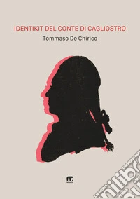 Identikit del conte di Cagliostro libro