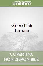 Gli occhi di Tamara libro