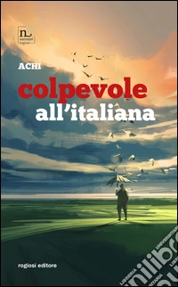 Colpevole all'italiana libro