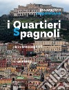 Passeggiate napoletane. I quartieri spagnoli libro di Treccagnoli Pietro