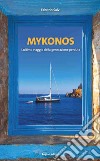 Mykonos. L'ultimo viaggio della generazione perduta libro