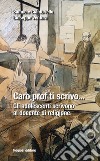 Caro prof ti scrivo... Gli adolescenti scrivono al docente di religione libro