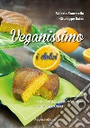 Veganissimo. I dolci libro