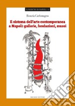 Il sistema dell'arte contemporanea a Napoli