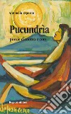 Pucundria. Poesie d'anema e core libro