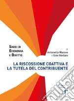 La riscossione coattiva e la tutela del contribuente