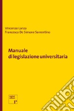 Manuale di legislazione universitaria libro