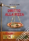 Diritto alla pizza libro