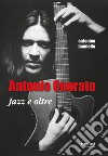 Antonio Onorato. Jazz e oltre libro