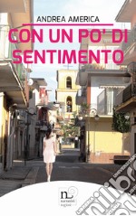 Con un po' di sentimento libro