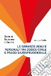 Le garanzie reali e personali tra codice civile e prassi giurisprudenziale libro