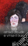 Arrivò Claude e vinse il buio libro