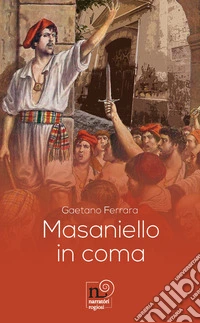 Masaniello in coma
