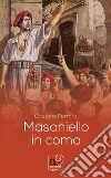 Masaniello in coma libro di Ferrara Gaetano