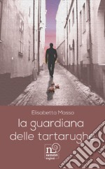 La guardiana delle tartarughe