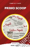 Primo scoop libro di Del Gaudio Leandro