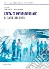 Crescita imprenditoriale. Il caso Unilever libro