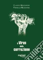 Il virus della corruzione libro