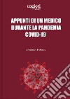 Appunti di un medico durante la pandemia Covid-19 libro di D'Amato Gennaro