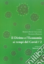 Il diritto e l'economia ai tempi del Covid. Vol. 2 libro