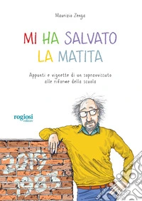 Mi ha salvato la matita libro