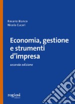 Economia, gestione e strumenti d'impresa libro