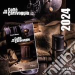 Un caffè con Caravaggio. Con Calendario libro