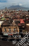 Ragazze dei vicoli di Napoli libro