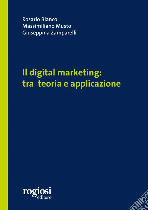 Il digital marketing: tra teoria e applicazione