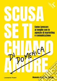 Scusa se ti chiamo di domenica libro