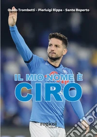 Il mio nome è Ciro libro