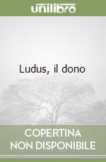 Ludus, il dono libro