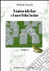 Il cimitero delle rane e il nuove Ordine Secolare libro