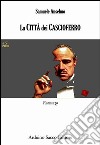 La città dei Cascioferro libro