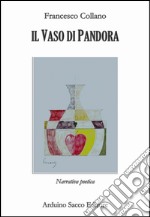 Il vaso di Pandora libro