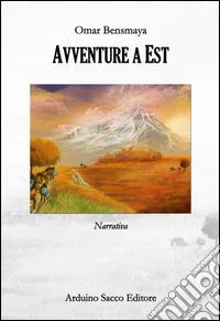 Avventure a est libro