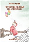 Non ricordo il nome del gemberetto libro