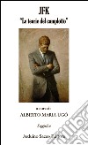 JFK. «Le teorie del complotto» libro