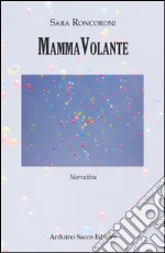 MammaVolante libro