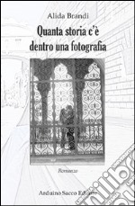 Quanta storia c'è dentro una fotografia libro