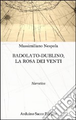 Badolato-Dublino, la rosa dei venti