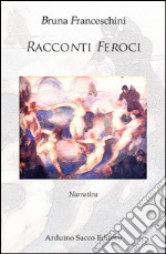 Racconti feroci libro