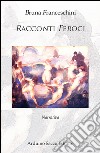 Racconti feroci libro