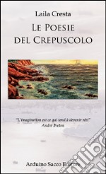 Le poesie del crepuscolo libro