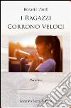 I ragazzi corrono veloci libro