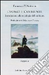 L'uomo e l'ambiente. Introduzione alla sociologia dell'ambiente libro di D'Ambrosio Francesco