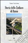 Storia dello Zodiaco di Roma libro