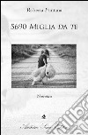 5690 miglia da te libro