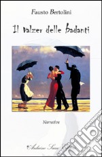 Il valzer delle badanti libro