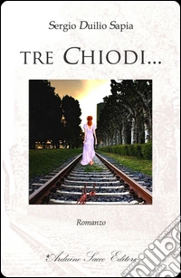 Tre chiodi...